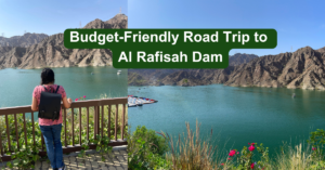 Exploring Local Places UAE Al Rafisah Dam